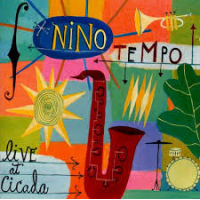 Live At Cicada by Nino Tempo