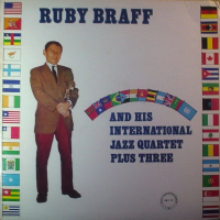 Ruby Braff: Ruby Braff And His International Jazz Quartet Plus Three