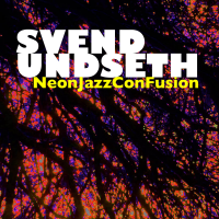 Svend Undseth: Neon Jazz ConFusion