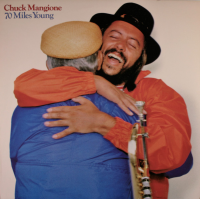 70 Miles Young by Chuck Mangione