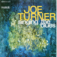 Singing The Blues by Big Joe Turner