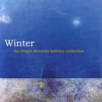 Winter - An Origin Records Holiday Collection by Hans Teuber