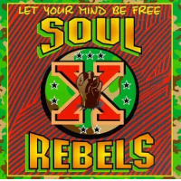 Let Your Mind Be Free by The Soul Rebels