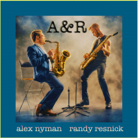 Album A & R - Alex Nyman & Randy Resnick by Randy Resnick