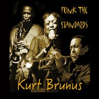 Kurt Brunus: Funk The Standards