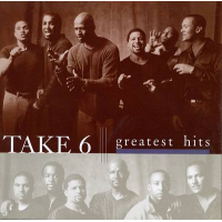 Greatest Hits by Take 6