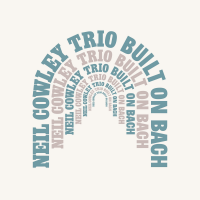 Neil Cowley: Built on Bach