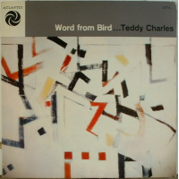 Word From Bird by Teddy Charles