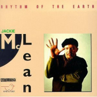 Rhythm Of The Earth by Jackie McLean