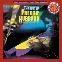 The Best Of Freddie Hubbard by Freddie Hubbard