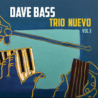 Trio Nuevo, Vol 3 by Dave Bass