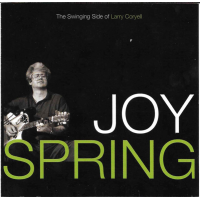 Larry Coryell: Joy Spring (The Swinging Side Of Larry Coryell)