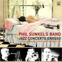 Phil Sunkel: Jazz Concert Grosso