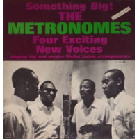 The Metronomes: Something Big