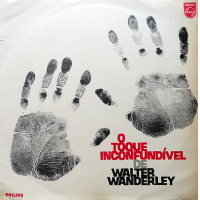 O Toque Inconfundivel De Walter Wanderley by Walter Wanderley