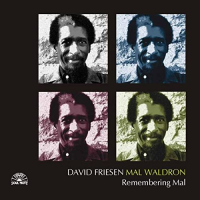 Mal Waldron - David Friesen: Remembering Wal