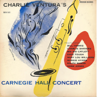 Charlie Ventura&#039;s Carnegie Hall Concert by Charlie Ventura