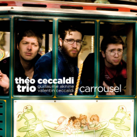 Theo Ceccaldi Trio: Carrousel