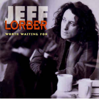 Worth Waiting For by Jeff Lorber