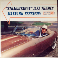 Maynard Ferguson: "Straightaway" Jazz Themes