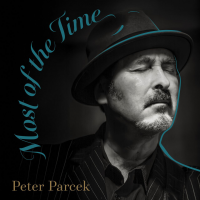 Peter Parcek: Most Of The Time