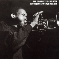 The Complete Blue Note Recordings Of Don Cherry by Don Cherry