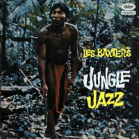 Les Baxter&#039;s Jungle Jazz by Les Baxter