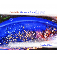 Quintette Marianne Trudel- Sands of time by Marianne Trudel