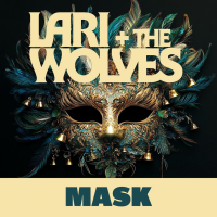 Lari + the Wolves - The Mask by Felix Biller