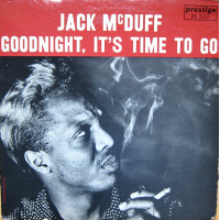 Goodnight, It&#039;s Time To Go by Jack McDuff