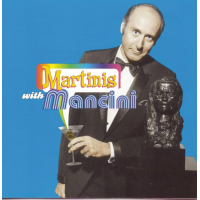 Martinis With Mancini by Henry Mancini