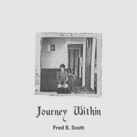 Journey Within by Fred E. Scott