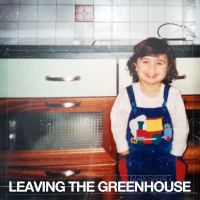 Leaving The Greenhouse - EP by Illay Sabag