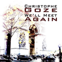 We&acute;ll Meet Again (Single) by Christophe Goze