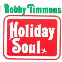 Holiday Soul by Bobby Timmons