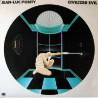 Civilized Evil by Jean-Luc Ponty