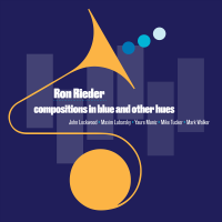 Compositions in Blue and Other Hues by Ron Rieder
