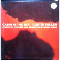 Cabin In The Sky by Curtis Fuller