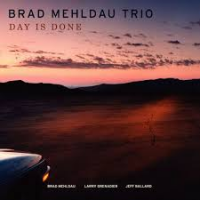 Brad Mehldau Trio: Brad Mehldau Trio: Day Is Done