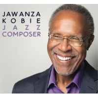 Jawanza Kobie Jazz Composer by Jawanza Kobie