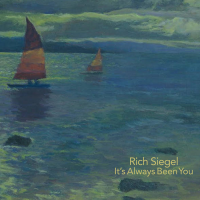 It&rsquo;s Always Been You by Rich Siegel