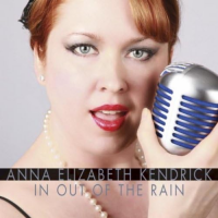 In Out Of The Rain by Anna Elizabeth Kendrick