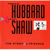 The Eternal Triangle by Freddie Hubbard