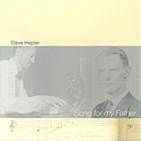 Song For My Father by Dave Hepler