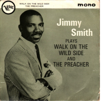 Plays &quot;Walk On The Wild Side&quot; And &quot;The Preacher&quot; by Jimmy Smith