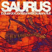 Eduardo Contizanetti, Giuliano Tull: Saurus