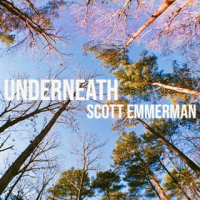 Underneath self produced by Scott Emmerman