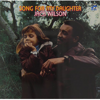 Song For My Daughter by Jack Wilson