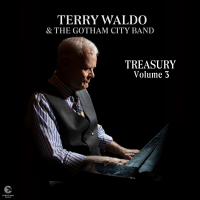Terry Waldo & The Gotham City Band: Treasury Volume 3