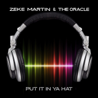 Put It In Ya Hat by Zeke Martin